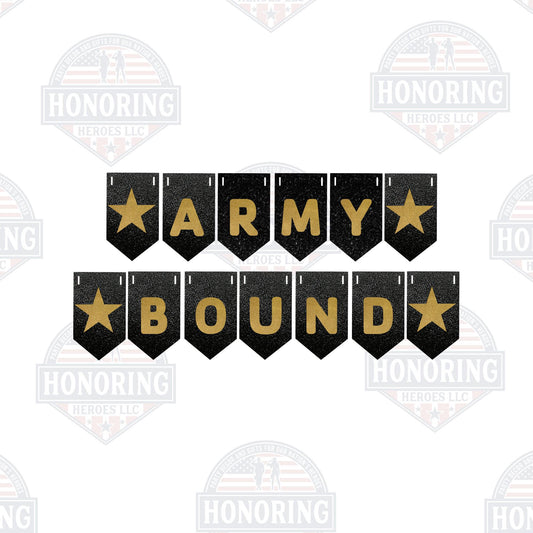 ARMY Bound Banner NO SHED!
