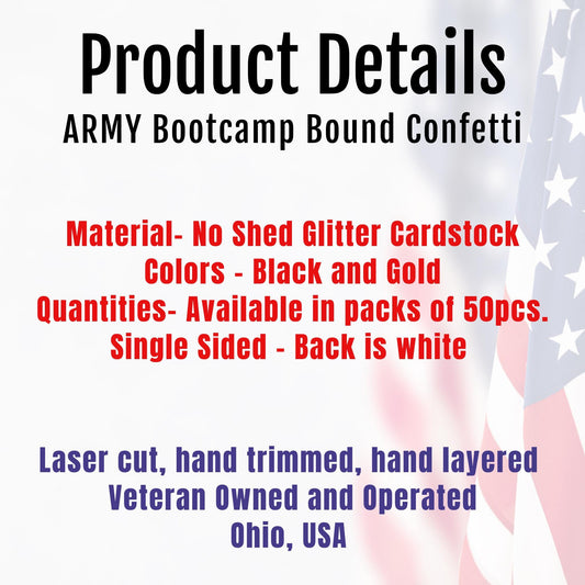 Army Bootcamp Bound Confetti NO SHED!