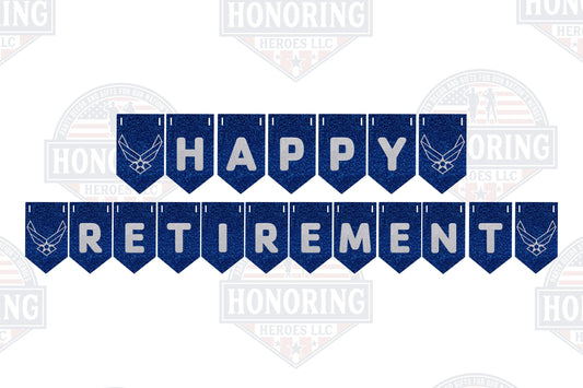 Air Force Happy Retirement Banner NO SHED!