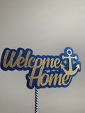 NAVY Welcome Home Cake Topper. USN Welcome Home Centerpiece. Navy Welcome Home NAVY Centerpiece